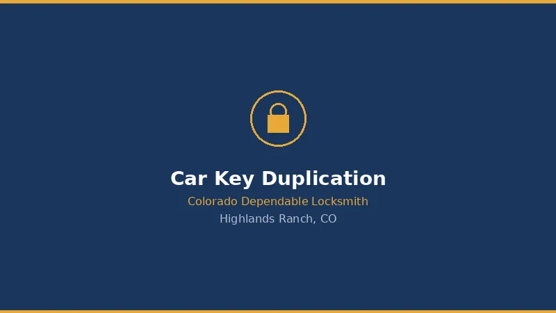 Car Key Duplication in Highlands Ranch, CO