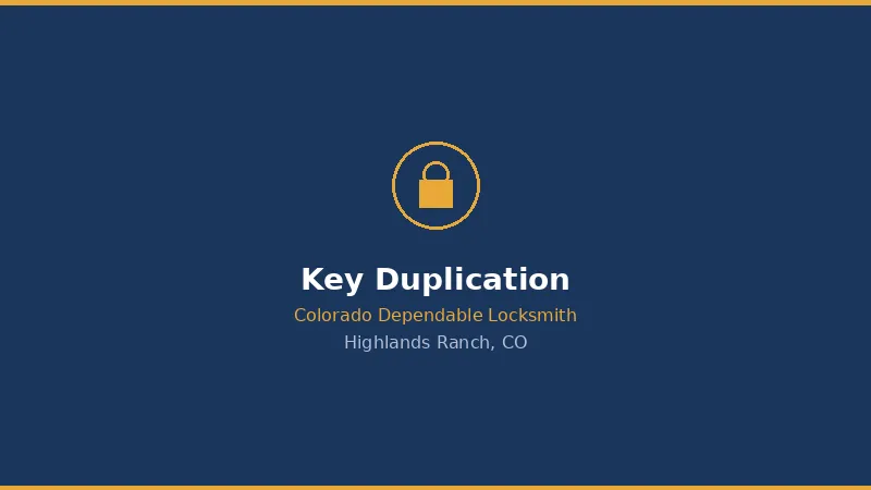 Key Duplication in Highlands Ranch, CO