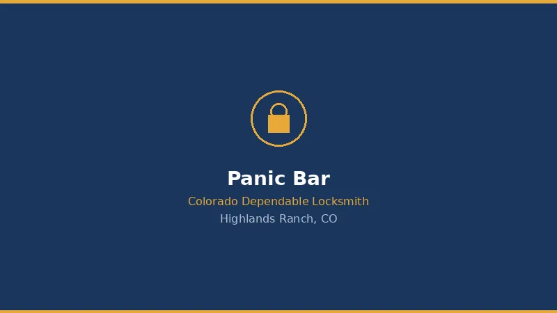 Panic Bar Installation in Highlands Ranch, CO