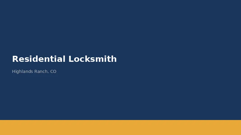 Residential Locksmith in Highlands Ranch, CO